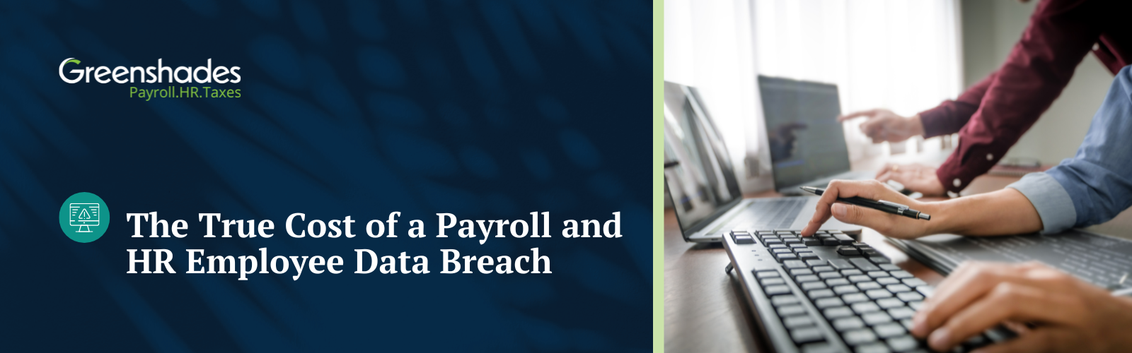 Understanding the Impact Payroll & HR Data Breaches